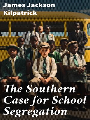cover image of The Southern Case for School Segregation